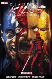 Deadpool Kills the Marvel Universe Omnibus by Cullen Bunn Paperback Book