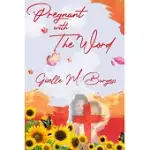 PREGNANT WITH THE WORD