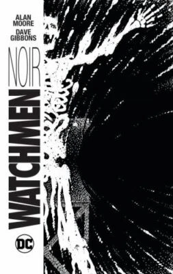 WATCHMEN NOIR - 2016 HC by Alan Moore Brand NEW Sealed FREE Shipping!