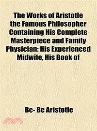 在飛比找三民網路書店優惠-The Works of Aristotle the Fam