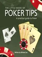 在飛比找三民網路書店優惠-The Little Book of Poker Tips: