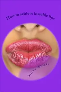 在飛比找三民網路書店優惠-How to Achieve Kissable Lips 2