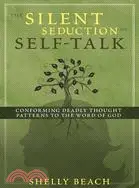 在飛比找三民網路書店優惠-The Silent Seduction of Self-T