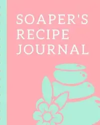 在飛比找博客來優惠-Soaper’’s Recipe Journal: Soap