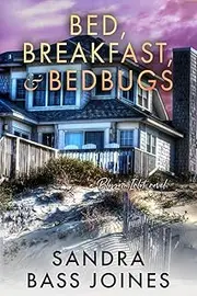 Bed, Breakfast & Bedbugs: A Blossom Inlet Novel