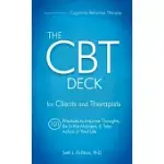 THE CBT DECK: 101 PRACTICES TO IMPROVE THOUGHTS, BE IN THE MOMENT & TAKE ACTION IN YOUR LIFE