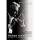 Herbert Von Karajan: The Maestro as Superstar