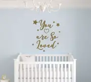 Nursery Quote You are so Loved- Baby Girl/Boy Nursery Wall Decal For Baby Room
