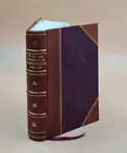 The Military Memoirs Of An Infantry Officer, 1809-1816 1833 [Leather Bound]