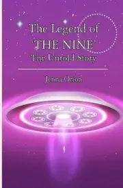 The Legend of 'The Nine' by Jenna Orion [Paperback]