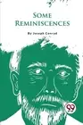 Some Reminiscences by Joseph Conrad Paperback Book