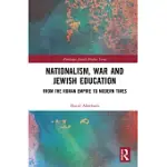 NATIONALISM, WAR AND JEWISH EDUCATION: FROM THE ROMAN EMPIRE TO MODERN TIMES