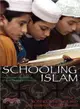 Schooling Islam ─ The Culture and Politics of Modern Muslim Education