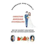 MARRIAGE AND FAMILY: CHRISTIAN MARRIAGE COUNSELLING