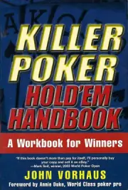 KILLER POKER HOLD'EM HANDBOOK: A WORKBOOK FOR WINNERS