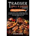 TRAEGER GRILL AND SMOKER COOKBOOK 2021. POULTRY RECIPES: A COMPLETE GUIDE TO MASTER YOUR WOOD PELLET SMOKER AND GRILL. SMOKE, MEAT, BAKE OR ROAST LIKE