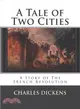 A Tale of Two Cities ― A Story of the French Revolution