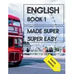 ENGLISH BOOK 1: MADE SUPER SUPER EASY