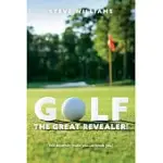 GOLF...THE GREAT REVEALER!: WILL ADVERSITY MAKE YOU...OR BREAK YOU?