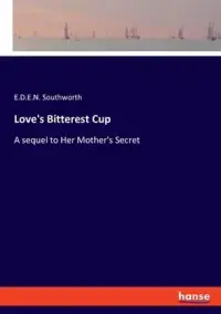 在飛比找博客來優惠-Love’s Bitterest Cup: A sequel