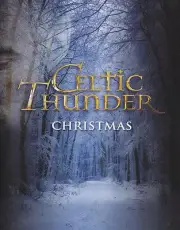 CELTIC THUNDER - CHRISTMAS DVD w/BONUS Trax ~ IRISH~IRELAND~CELTS~XMAS *NEW*