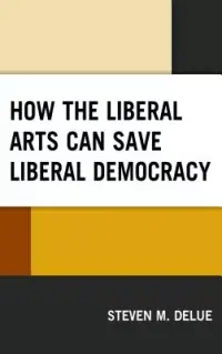 在飛比找博客來優惠-How the Liberal Arts Can Save 