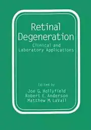 Retinal Degeneration: Clinical and - Paperback, by Anderson Robert E. - New h