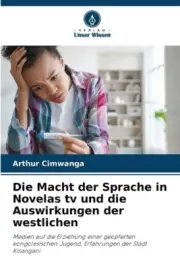 Die Macht der Sprache in Novelas tv und die Auswirkungen der westlichen [German]