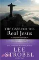 The Case for the Real Jesus ─ A Journalist Investigates Current Challenges to Christianity