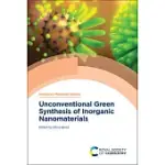 UNCONVENTIONAL GREEN SYNTHESIS OF INORGANIC NANOMATERIALS