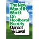 The New Way of the World: On Neo-Liberal Society