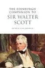 Fiona Robertson The Edinburgh Companion to Sir Walter Scott (Paperback)