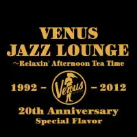 在飛比找樂天市場購物網優惠-維納斯下午茶 Venus Jazz Lounge〜Relax