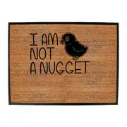 Not A Nugget - Funny Novelty Doormat Man Cave Floor mat