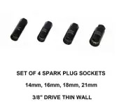SPARK PLUG SOCKET SET THIN WALL 3/8 SQ DRIVE .. 14mm, 16mm, 18mm, 21mm