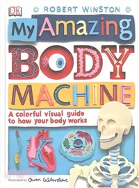 在飛比找三民網路書店優惠-My Amazing Body Machine ─ A Co
