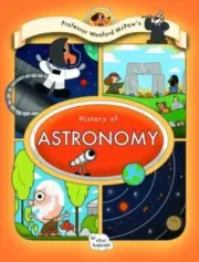 Professor Wooford McPaws History of Astronomy by Elliot Kruszynski NEW Hardbac