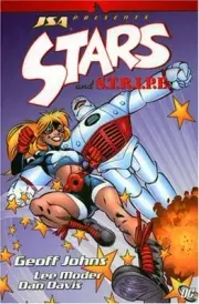 JSA PRESENTS: STARS AND S.T.R.I.P.E. By Geoff Johns & Lee Moder **BRAND NEW**