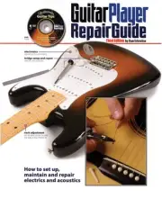 Guitar Player Repair Guide Learn How to Maintain Guitar & Bass Backbeat Book DVD