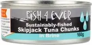 Fish 4 Ever Azores (Skipjack) Tuna Chunks in Brine 160g