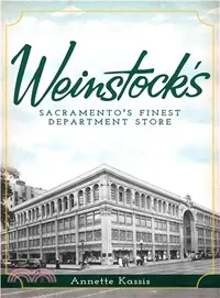 在飛比找三民網路書店優惠-Weinstock's ─ Sacramento's Fin