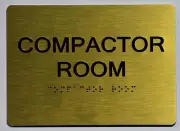 Compactor Room Sign-Gold(Aluminium, Gold/Black,Size 5x7) The Sen...REF24-1027