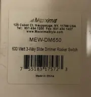 Maxxima 600 Max Voltage 3 Way Slide Dimmer Switch MEW-DM650
