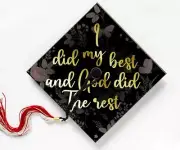 I Did My Best God Did The Rest, Graduation Cap Topper Decoration, Grad Gift