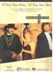REBA AND BROOKS & DUNN "IF YOU SEE HIM/IF YOU SEE HER" SHEET MUSIC-NEW ON SALE!!