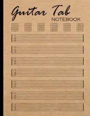 Guitar Tab Notebook: Blank Guitar Tablature Book for Music Composition and So...