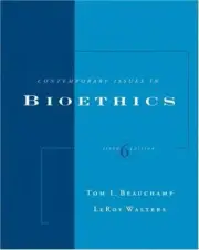 CONTEMPORARY ISSUES IN BIOETHICS (WITH INFOTRAC) By Tom L. Beauchamp & Leroy