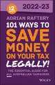 101 Ways to Save Money on Your Tax Legally! 2022-2023