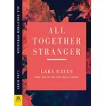 ALL TOGETHER STRANGER: BOOK TWO OF THE REDAMANCY SERIES