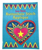 Buttonhole Stitch Applique 31 Patterns Sewing Quilting Embellishment Craft